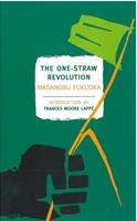   The One-Straw Revolution