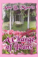  A Change of Plans