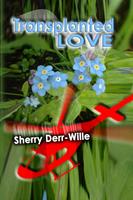   Transplanted Love