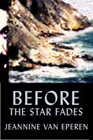   Before The Star Fades