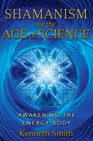   Shamanism for the Age of Science