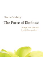   The Force of Kindness