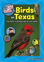 The Kids'Guide to Birds of Texas