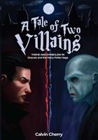  A Tale of Two Villains