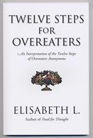   Twelve Steps for Overeaters