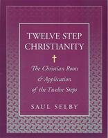   Twelve Step Christianity