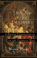  Behold the Mystery