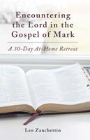 Encountering the Lord in the Gospel of Mark