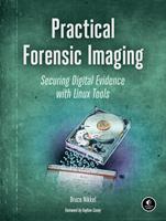   Practical Forensic Imaging