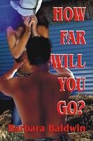   How Far Will You Go?