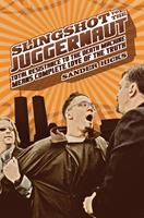   Slingshot to the Juggernaut
