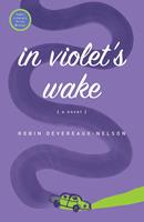   In Violet's Wake