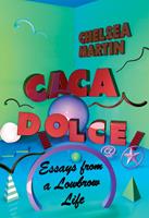   Caca Dolce