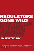  Regulators Gone Wild