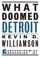   What Doomed Detroit