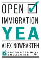   Open Immigration: Yea & Nay