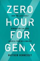   Zero Hour for Gen X