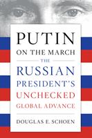   Putin on the March