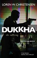  Dukkha the Suffering