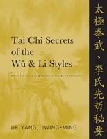   Tai Chi Secrets of the Wu & Li Styles