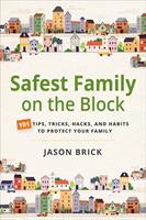   Safest Family on the Block