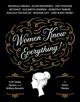   Women Know Everything!