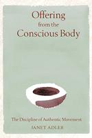   Offering from the Conscious Body
