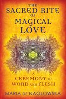   The Sacred Rite of Magical Love