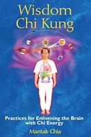  Wisdom Chi Kung