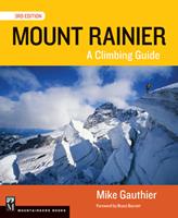   Mount Rainier Climbing Guide 3E