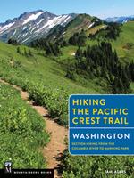  Hiking the Pacific Crest Trail: Washington