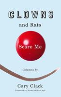   Clowns and Rats Scare Me