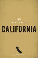   The WPA Guide to California
