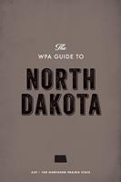   The WPA Guide to North Dakota