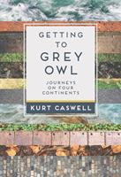   Getting to Grey Owl