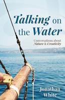   Talking on the Water