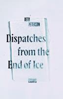   Dispatches from the End of Ice