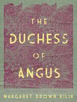   The Duchess of Angus