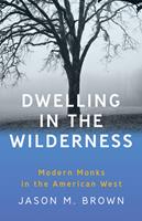   Dwelling in the Wilderness