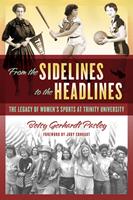  From the Sidelines to the Headlines