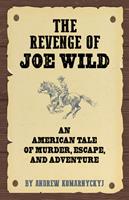   The Revenge of Joe Wild