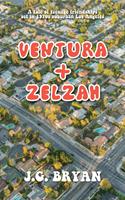   Ventura and Zelzah