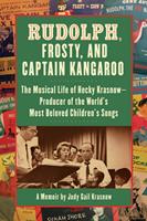   Rudolph, Frosty, and Captain Kangaroo