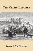   The Celtic Laborer