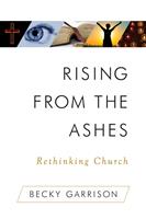   Rising from the Ashes