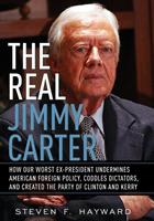   The Real Jimmy Carter