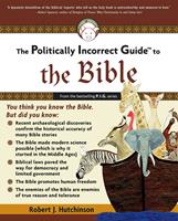   Politically Incorrect Guide to the Bible