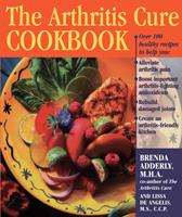   The Arthritis Cure Cookbook