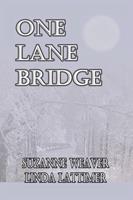   One Lane Bridge