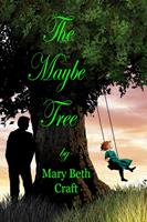   The Maybe Tree
